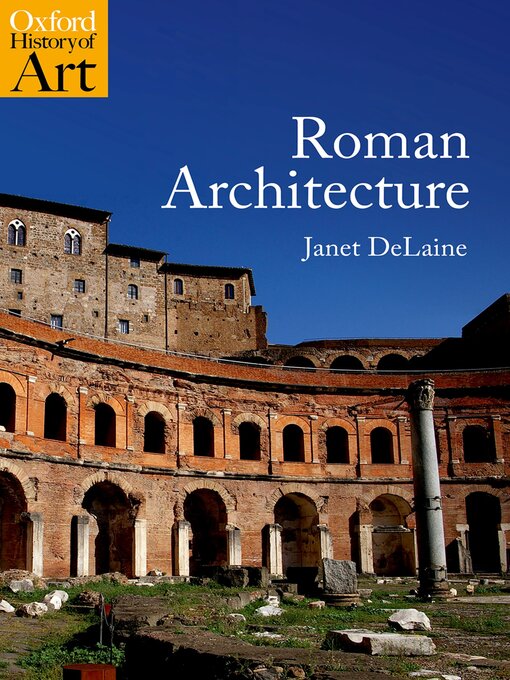 Title details for Roman Architecture by Janet DeLaine - Available
